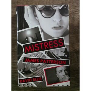 Mistress by James Patterson and David Ellis Hardcover Mystery Thriller 2013